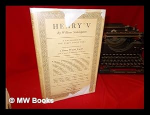 Seller image for Henry V, by William Shakespeare : a facsimile of the First Folio text / with an introduction by J. Dover Wilson, and a list of modern readings for sale by MW Books