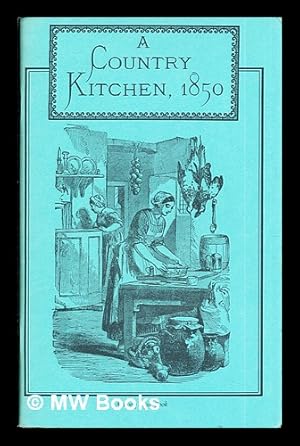 Seller image for A Country Kitchen, 1850 for sale by MW Books