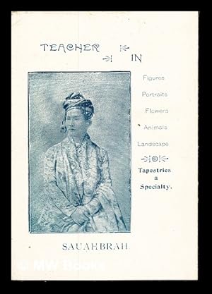 Imagen del vendedor de Teacher In: figures, portraits, flowers, animals, landscape: tapestries a specialty: Sauahbrah a la venta por MW Books