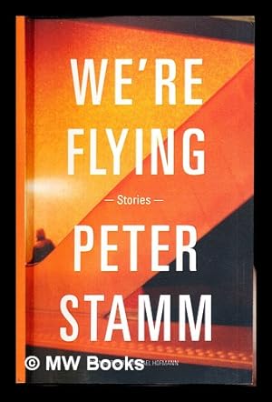 Seller image for We're flying : stories for sale by MW Books