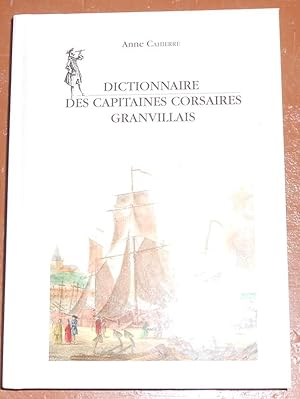 Dictionnaire des Capitaines Corsaires Granvillais