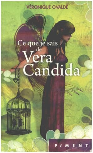 Bild des Verkufers fr Ce que je sais de Vera Candida zum Verkauf von librairie philippe arnaiz