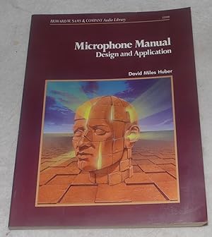Seller image for Microphone manual: Design and application (Howard W. Sams & Company audio library) for sale by Pheonix Books and Collectibles