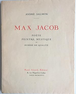 Max Jacob. Poète Peintre, Mystique et Homme de Qualité.