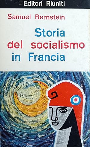 Imagen del vendedor de STORIA DEL SOCIALISMO IN FRANCIA a la venta por libreria minerva