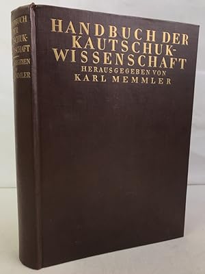 Handbuch der Kautschukwissenschaft. Unter Mitw. von . hrsg. von K. Memmler.