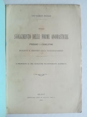 Bild des Verkufers fr Sullo svolgimento delle forme onomastiche presso i Cisalpini durante il periodo della romanizzazione. A proposito di una iscrizione recentemente scoperta zum Verkauf von Coenobium Libreria antiquaria