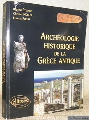 Bild des Verkufers fr Archologie historique de la Grce antique. zum Verkauf von Bouquinerie du Varis