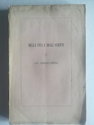 Bild des Verkufers fr Della vita e degli scritti del cav. Gennaro Serena consigliere della provincia e della citta' di Napoli zum Verkauf von Coenobium Libreria antiquaria