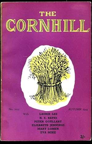 Seller image for The Cornhill Magazine | Autumn, 1959 | No. 1021 | Laurie Lee 'Mother'; H. E. Bates 'Lost Ball'; Peter Goullart 'Warrior Tribes of the Tibetan Borderland (illustrated)'; Mary Lomer 'The Sea Escapes; Elizabeth Jennings 'The Pride of Life (A Poem)'; Eva Mike 'The Green Hills of Transylvania'. for sale by Little Stour Books PBFA Member