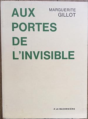 Bild des Verkufers fr Aux portes de l'invisible. zum Verkauf von Le Songe de Polia