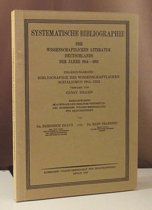 Systematische Bibliographie der wissenschaftlichen Literatur Deutschlands der Jahre 1914-1921. Er...
