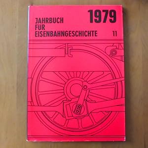 Bild des Verkufers fr Jahrbuch fr Eisenbahngeschichte Band 11 1979. zum Verkauf von Antiquariat Sasserath