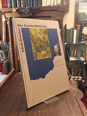 Bild des Verkufers fr Jakob Greuter: Der Zweite Weltkrieg. zum Verkauf von Antiquariat an der Stiftskirche