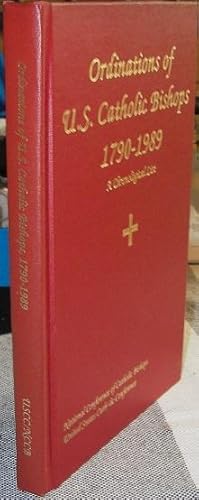 Seller image for Ordinations of U.S. Catholic Bishops, 1790-1989: A Chronological List (Publication / Office for Publishing and Promotion Services, United States Catholic Conference) for sale by eclecticbooks