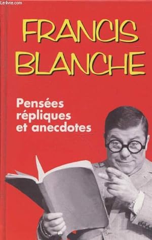 Bild des Verkufers fr Penses, rpliques et anecdotes zum Verkauf von Le-Livre
