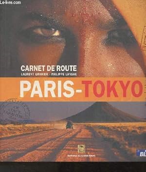 Bild des Verkufers fr Carnet de route- Paris-Tokyo zum Verkauf von Le-Livre