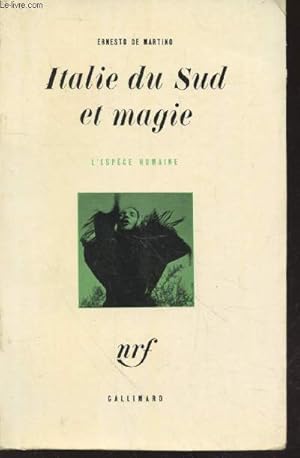 Bild des Verkufers fr Italie du Sud et magie (Collection : "L'espce humaine") zum Verkauf von Le-Livre