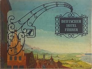 Deutscher Hotel Führer Offizielles Verzeichnis der deutschen Hotels und Fremdenheime 1939