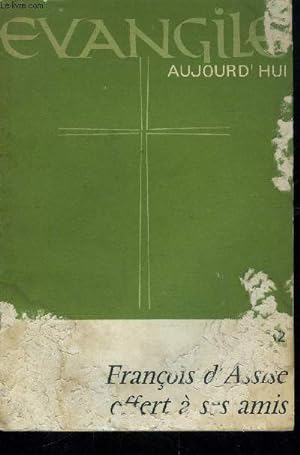 Evangile aujourd'hui n° 82 - Présence de saint François dans ma vie, Résonances diverses par G. D...