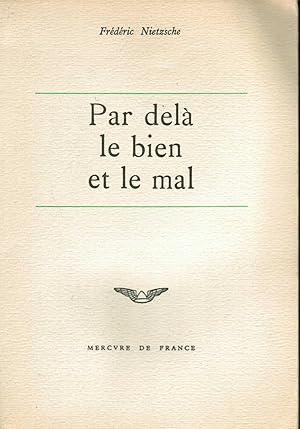 PAR DELA LE BIEN ET LE MAL