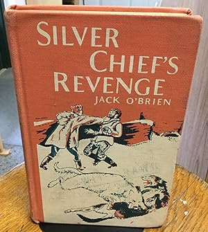 Seller image for Silver Chief's Revenge for sale by Nick of All Trades