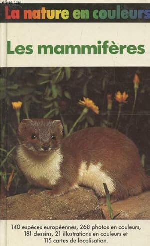 Image du vendeur pour Les Mammifres (Collection : "La nature en couleurs") mis en vente par Le-Livre