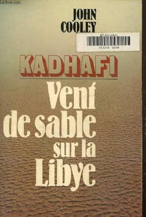 Image du vendeur pour Kadhafi. Vent de sable sur la Libye mis en vente par Le-Livre