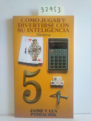 Seller image for CMO JUGAR Y DIVERTIRSE CON SU INTELIGENCIA for sale by Librera Circus