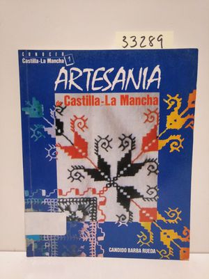 Imagen del vendedor de ARTESANA DE CASTILLA-LA MANCHA a la venta por Librera Circus