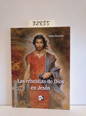 Seller image for LAS REBELDAS DE DIOS EN JESS for sale by Librera Circus