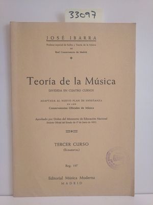 Imagen del vendedor de TEORA DE LA MSICA. DIVIDIDA EN CUATRO CURSOS. TERCER CURSO (ELEMENTAL) a la venta por Librera Circus