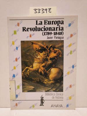 Seller image for LA EUROPA REVOLUCIONARIA: 1789-1848 for sale by Librera Circus