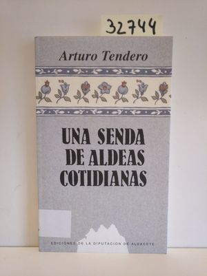 Imagen del vendedor de UNA SENDA DE ALDEAS COTIDIANAS a la venta por Librera Circus