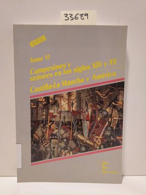 Imagen del vendedor de CAMPESINOS Y SEORES EN LOS SIGLOS XIV Y XV a la venta por Librera Circus
