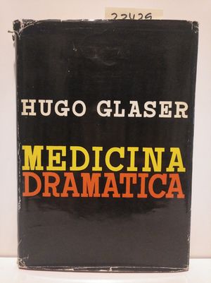 Image du vendeur pour MEDICINA DRAMTICA. EXPERIMENTOS HEROICOS DE LOS MDICOS mis en vente par Librera Circus