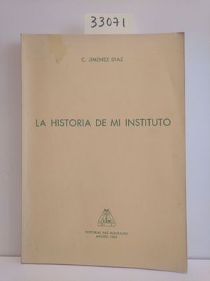 Bild des Verkufers fr LA HISTORIA DE MI INSTITUTO zum Verkauf von Librera Circus
