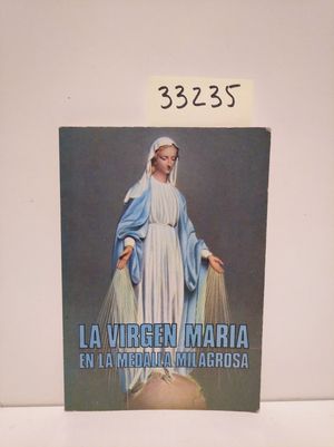 Imagen del vendedor de LA VIRGEN MARA EN LA MEDALLA MILAGROSA a la venta por Librera Circus