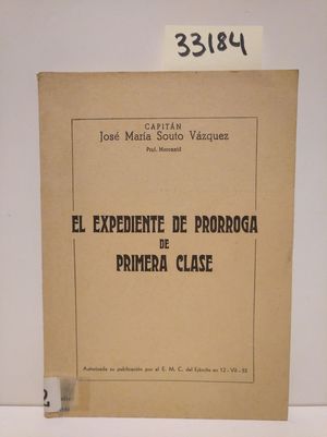 Imagen del vendedor de EL EXPEDIENTE DE PRRROGA DE PRIMERA CLASE a la venta por Librera Circus