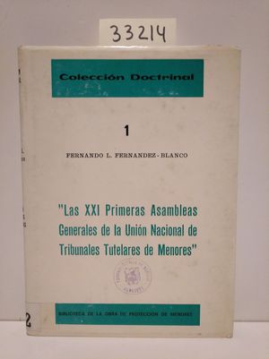 Bild des Verkufers fr LAS XXI PRIMERAS ASAMABLEAS GENERALES DE LA UNIN NACIONAL DE TRIBUNALES TUTELARES DE MENORES zum Verkauf von Librera Circus