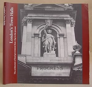 Bild des Verkufers fr London's Town Halls - The Architecture Of Government From 1840 To The Present zum Verkauf von Eastleach Books