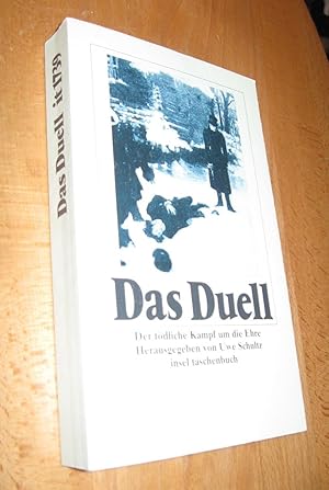Bild des Verkufers fr Das Duell- Der tdliche Kampf um die Ehre zum Verkauf von Dipl.-Inform. Gerd Suelmann