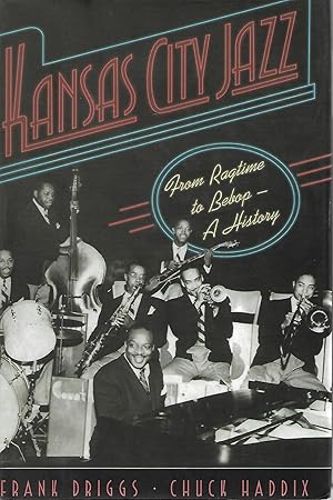 Seller image for Kansas City Jazz: From Ragtime to Bebop - A History for sale by Cher Bibler