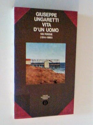 Immagine del venditore per Vita d'un uomo 106 poesie 1914- 1960 venduto da Claudine Bouvier