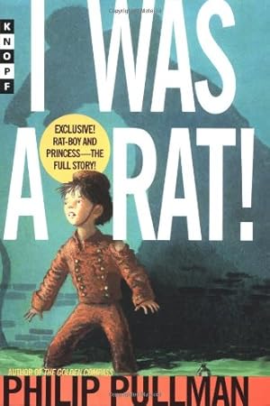 Seller image for I Was A Rat! (Hardcover) for sale by InventoryMasters