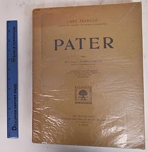 Imagen del vendedor de Pater. Biographie et catalogue critique, l'oeuvre complte de l'artiste reproduite en 213 hliogravures a la venta por Mullen Books, ABAA