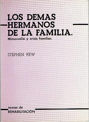 LOS DEMAS HERMANOS DE LA FAMILIA. MINUSVALIA Y CRISIS FAMILIAR