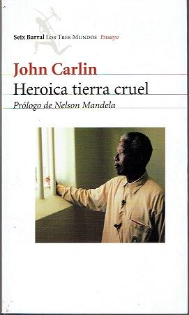 Seller image for Heroica Tierra Cruel for sale by LIBRERA LAS HOJAS