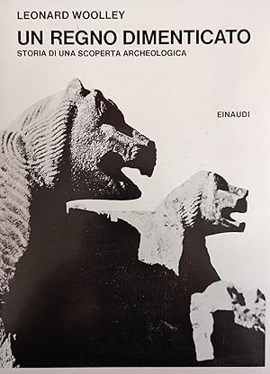 UN REGNO DIMENTICATO. STORIA DI UNA SCOPERTA ARCHEOLOGICA