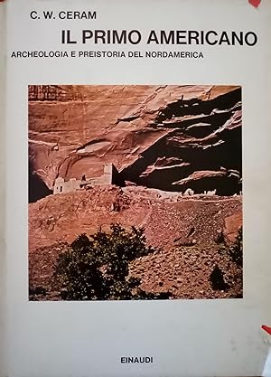 IL PRIMO AMERICANO: ARCHEOLOGIA E PREISTORIA DEL NORDAMERICA
